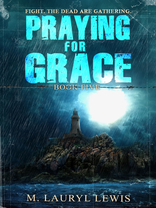Title details for Praying for Grace by M. Lauryl Lewis - Available